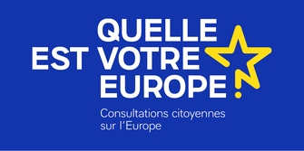 Consultations citoyennes : quelle est "votre Europe" ?