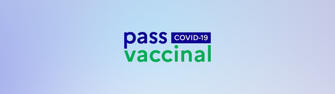 « Pass vaccinal » : ce qui change au 15 février 2022 