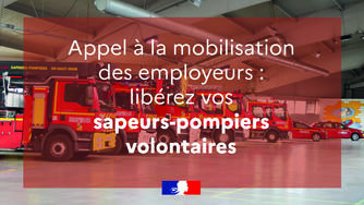 Sapeurs-Pompiers volontaires : appel à la mobilisation des employeurs