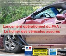 Lancement opérationnel du FVA (fichier des véhicules assurés) et action de prévention 
