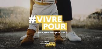 #VivrePour : Pour créer un mouvement d'engagement en faveur d'un espace routier pacifié et partagé.